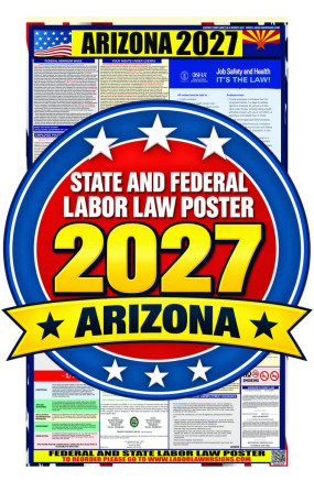 2027 Arizona Labor Law Poster | State, Federal & OSHA