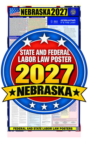 2027 Nebraska Labor Law Poster | State, Federal & OSHA