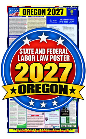 2027 Oregon Labor Law Poster | State, Federal & OSHA