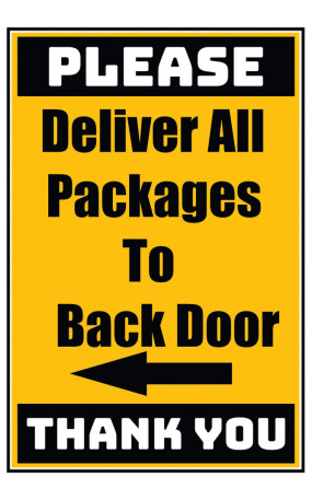 Delivery Sign - Deliver All Packages To Back Door Left Arrow, Vinyl Stickers