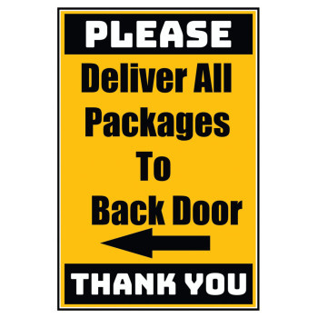 Delivery Sign - Deliver All Packages To Back Door Left Arrow, Vinyl Stickers