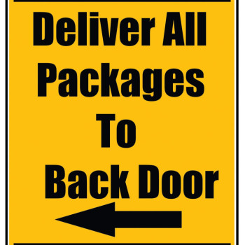 Delivery Sign - Deliver All Packages To Back Door Left Arrow, Vinyl Stickers