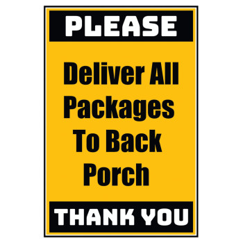 Delivery Sign - Deliver All Packages To Back Porch, Vinyl Stickers
