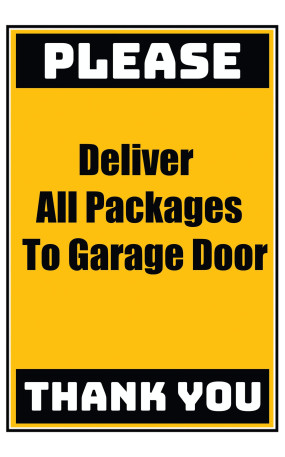 Delivery Sign - Deliver All Packages To The Garage Door No Arrow, Vinyl Stickers