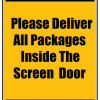 Delivery Sign - Please Deliver All Packages Inside The Screen Door, Vinyl Stickers