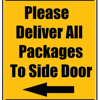 Delivery Sign - Please Deliver All Packages To Side Door Left Arrow, Vinyl Stickers