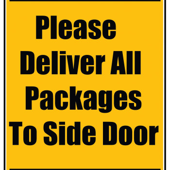 Delivery Sign - Please Deliver All Packages To Side Door, Vinyl Stickers
