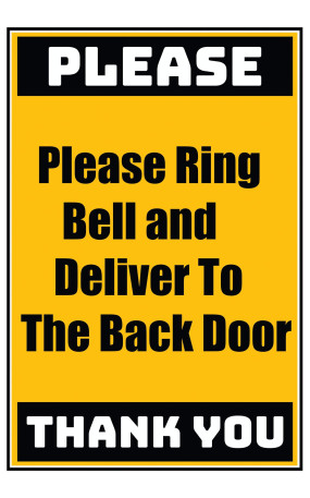 Delivery Sign - Please Ring A Bell And Deliver To The Back Door, Vinyl Stickers