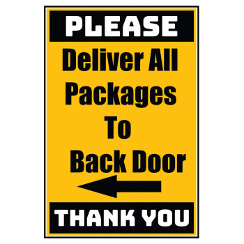 Delivery Sign - Deliver All Packages To Back Door Left Arrow, Aluminum Sign, 0.04 Thickness