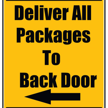 Delivery Sign - Deliver All Packages To Back Door Left Arrow, Aluminum Sign, 0.04 Thickness