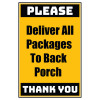 Delivery Sign - Deliver All Packages To Back Porch, Aluminum Sign, 0.04 Thickness