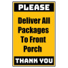 Delivery Sign - Deliver All Packages To Front Porch, Aluminum Sign, 0.04 Thickness