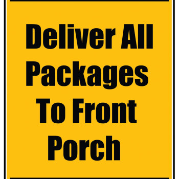Delivery Sign - Deliver All Packages To Front Porch, Aluminum Sign, 0.04 Thickness