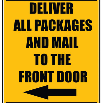 Delivery Sign - Deliver All Packages To The Front Door Left Arrow, Aluminum Sign, 0.04 Thickness