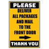 Delivery Sign - Deliver All Packages To The Front Door Right Arrow, Aluminum Sign, 0.04 Thickness