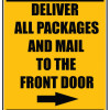 Delivery Sign - Deliver All Packages To The Front Door Right Arrow, Aluminum Sign, 0.04 Thickness