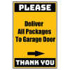 Delivery Sign - Deliver All Packages To The Garge Door Right Door, Aluminum Sign, 0.04 Thickness