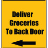 Delivery Sign - Deliver Groceries To Back Door Left Arrow, Aluminum Sign, 0.04 Thickness