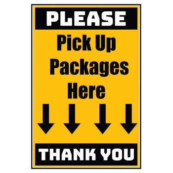 Delivery Sign - Pick Up Packages Here, Aluminum Sign, 0.04 Thickness