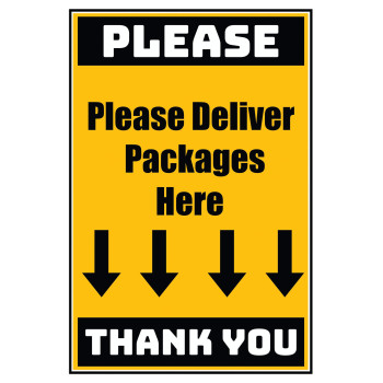 Delivery Sign - Please Deliver All Packages Here, Aluminum Sign, 0.04 Thickness