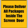 Delivery Sign - Please Deliver All Packages Inside The Screen Door, Aluminum Sign, 0.04 Thickness