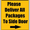 Delivery Sign - Please Deliver All Packages To Side Door Right Arrow, Aluminum Sign, 0.04 Thickness