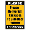 Delivery Sign - Please Deliver All Packages To Side Door Left Arrow, Aluminum Sign, 0.04 Thickness