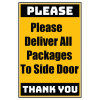 Delivery Sign - Please Deliver All Packages To Side Door, Aluminum Sign, 0.04 Thickness