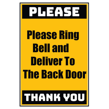 Delivery Sign - Please Ring A Bell And Deliver To The Back Door, Aluminum Sign, 0.04 Thickness