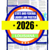 2026 Louisiana State and Federal Labor Law Poster - LA