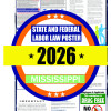 2026 Mississippi State and Federal Labor Law Poster - MS