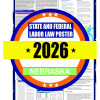 2026 Nebraska State and Federal Labor Law Poster - NE