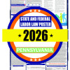2026 Pennsylvania State and Federal Labor Law Poster - PA