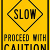 Vinyl Stickers - Bundle - Safety and Warning Signs Stickers - Slow Proceed with Caution Sign