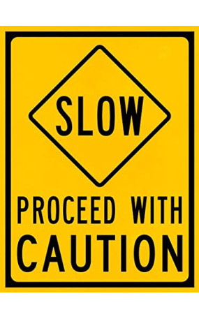 Vinyl Stickers - Bundle - Safety and Warning Signs Stickers - Slow Proceed with Caution Sign