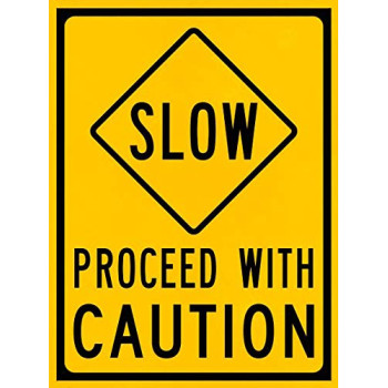 Vinyl Stickers - Bundle - Safety and Warning Signs Stickers - Slow Proceed with Caution Sign