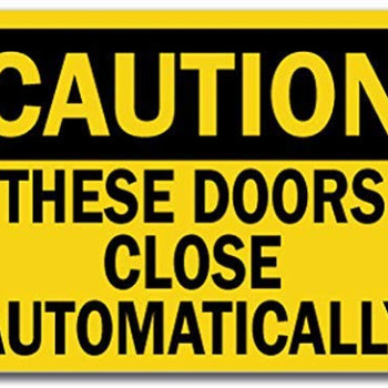 Vinyl Stickers - Bundle - Safety and Warning Signs Stickers - Caution - Sign - These Doors Close Automatically - Safety Sign