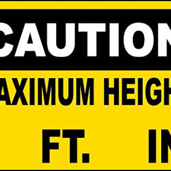 Vinyl Stickers - Bundle - Safety and Warning Signs Stickers - Caution Maximum Height Sign