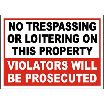 Vinyl Stickers - Bundle - Safety and Warning Signs Stickers - No Trespassing or Loitering Sign