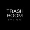 TRASH ROOM Sign