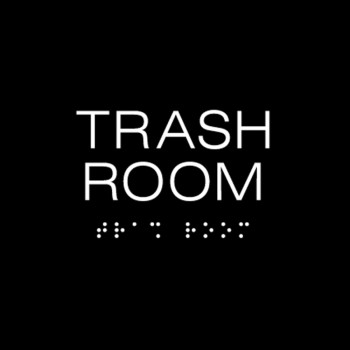 TRASH ROOM Sign