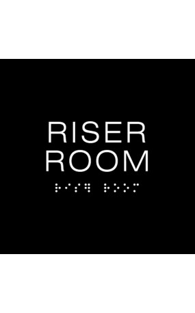 RISER ROOM Sign