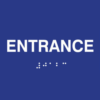ADA Compliant Entrance Sign with Tactile Text and Braille