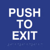 ADA Compliant Push to Exit Sign with Tactile Text and Grade 2 Braille