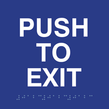 ADA Compliant Push to Exit Sign with Tactile Text and Grade 2 Braille