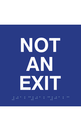 ADA Not An Exit Sign with Tactile Text and Grade 2 Braille