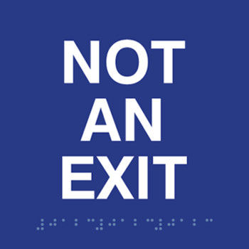ADA Not An Exit Sign with Tactile Text and Grade 2 Braille
